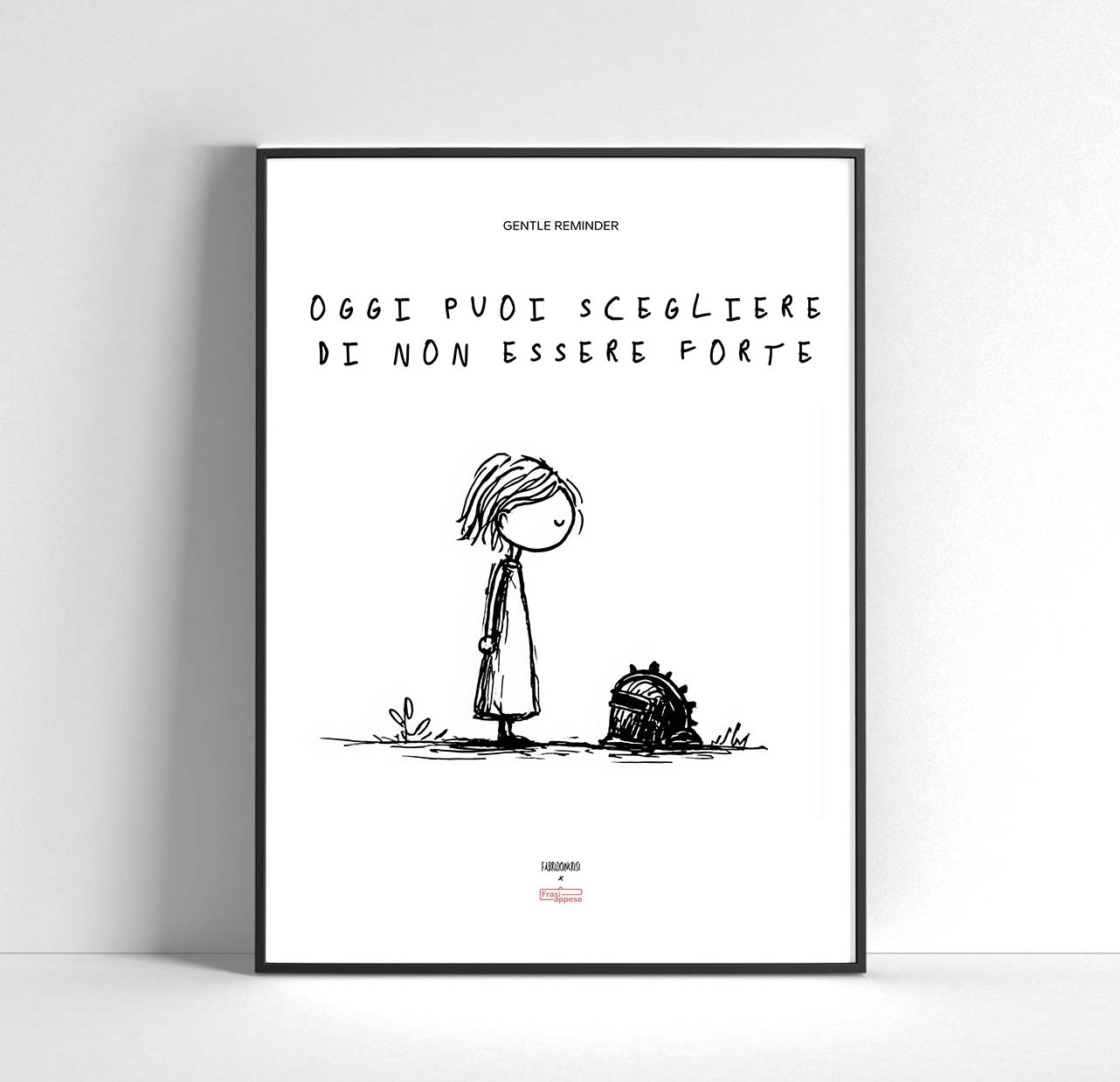 Oggi puoi scegliere di non essere forte